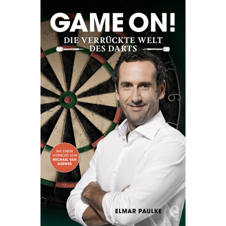 Bulls - Elmar Paulke's "Game On" Die verrückte Welt des Darts